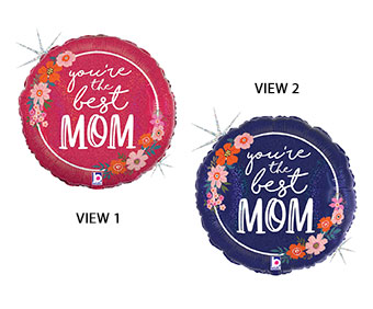 18C FLORAL YOU'RE THE BEST MOM (HOLO)(PKG)