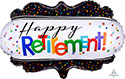 LRG SHP HAPPY RETIREMENT MARQUEE 27 (PKG)