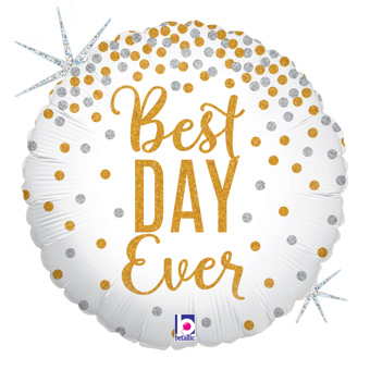 18C BEST DAY EVER WHITE WITH GOLD INK (HOLOGRAPHIC)(PKG)