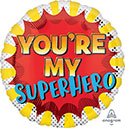 18C YOU'RE MY SUPERHERO (PKG)