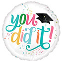 18C FOLLOW DREAMS GRAD CAP YOU DID IT